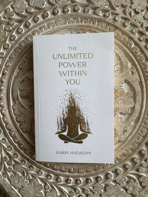 The unlimited power within you - Book by Karin Hadadan