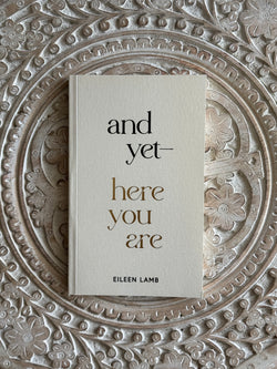 And Yet – Here You Are Book by Eileen Lamb