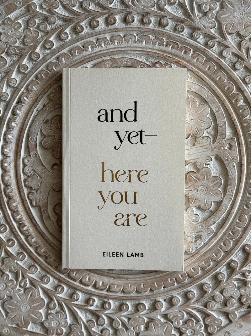 And Yet – Here You Are Book by Eileen Lamb